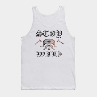 stay wild and free Tank Top